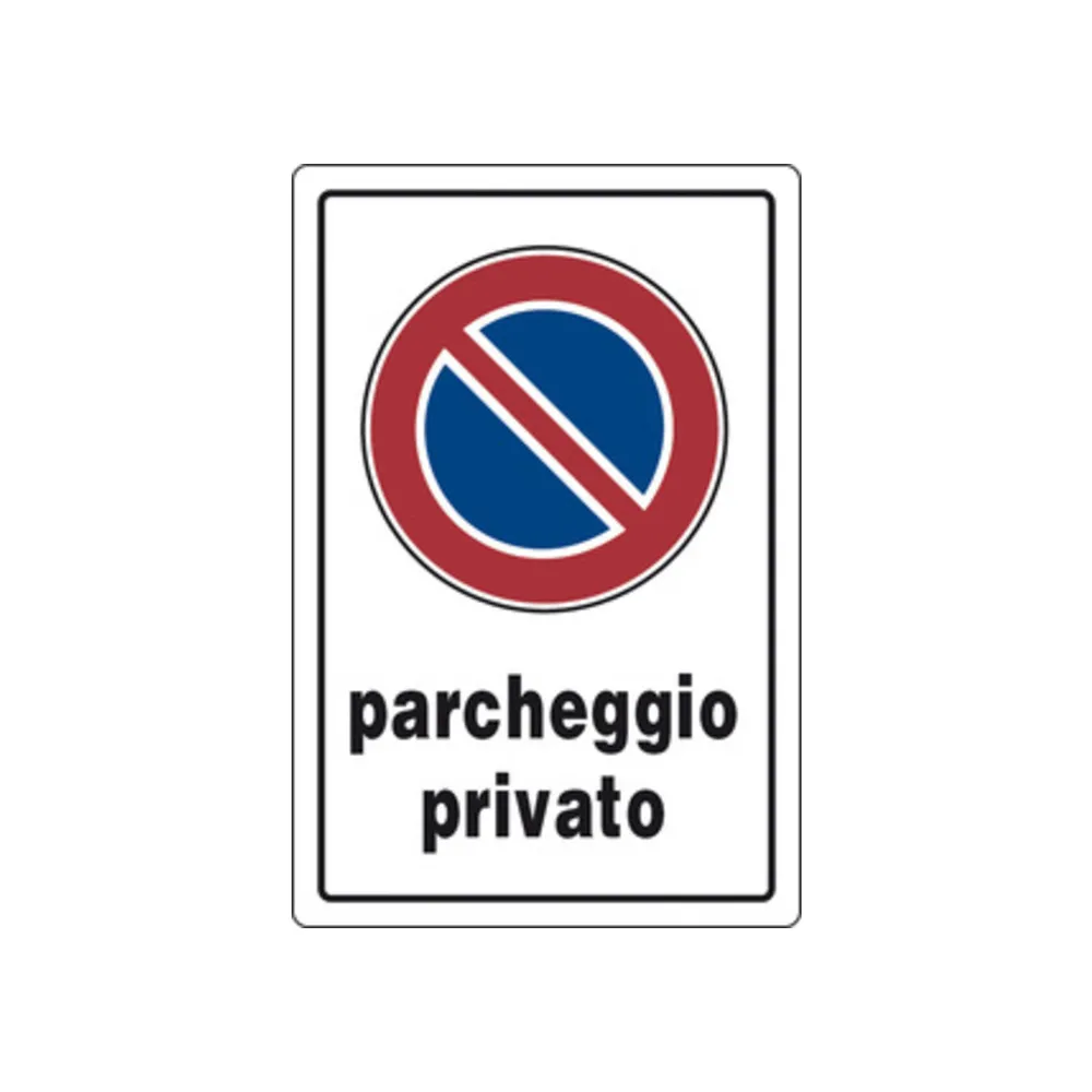 TARGA SEGNALETICA PARCHEGGIO PRIVATO (10 TARGA SEGNALETICA PARCHEGGIO PRIVATO (10