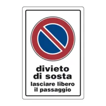 TARGA SEGNALETICA DIVIETO SOSTA LASCIARE LIB. PASSAGGIO (10