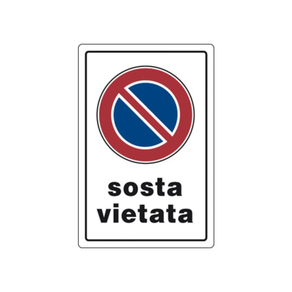 TARGA SEGNALETICA SOSTA VIETATA (10 TARGA SEGNALETICA SOSTA VIETATA (10