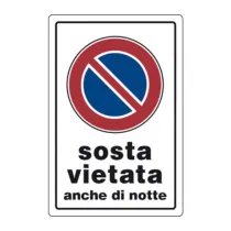 TARGA SEGNALETICA SOSTA VIETATA ANCHE DI NOTTE (10